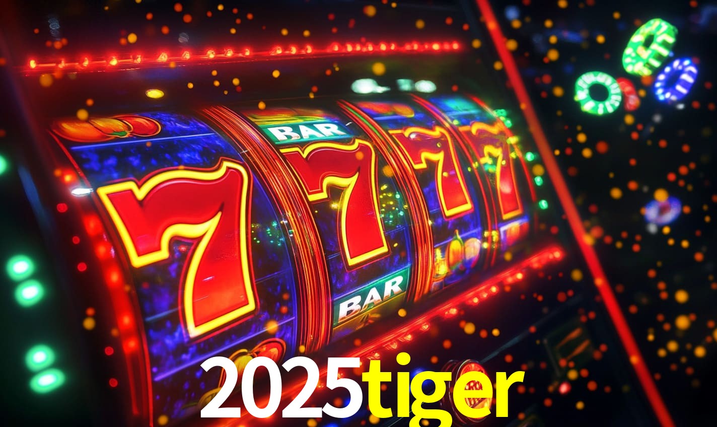 2025tiger bet