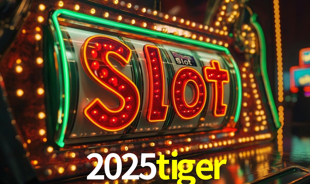 2025tiger - Rápido Acesse